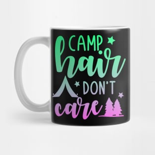 Camp Hair Don't Care Mug